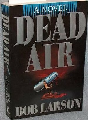 Dead Air by Bob Larson