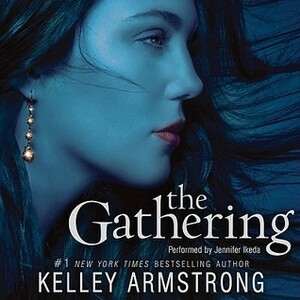 The Gathering by Kelley Armstrong