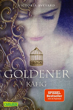 Goldener Käfig by Victoria Aveyard