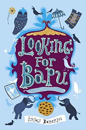 Looking For Bapu by Anjali Banerjee