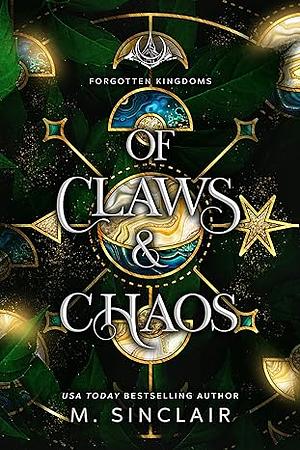 Of Claws & Chaos by M. Sinclair