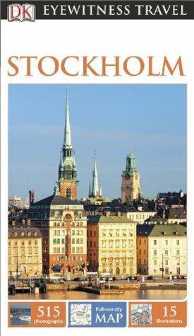 Stockholm (DK Eyewitness Travel Guide) by Kaj Sandell