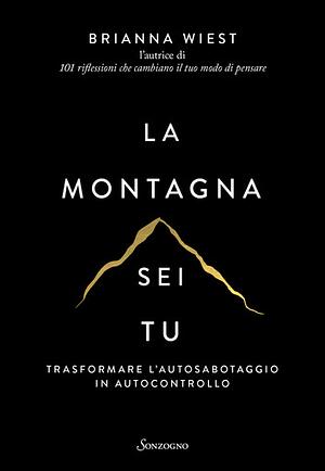 La montagna sei tu by Brianna Wiest