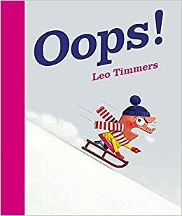 Oops! by Leo Timmers