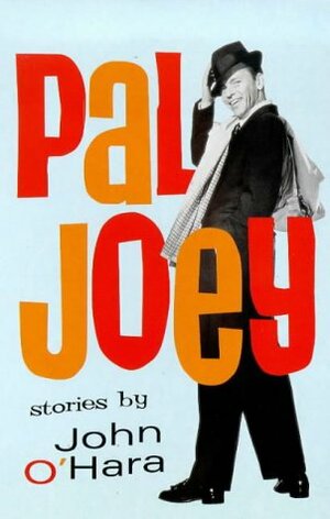 Pal Joey by John O'Hara