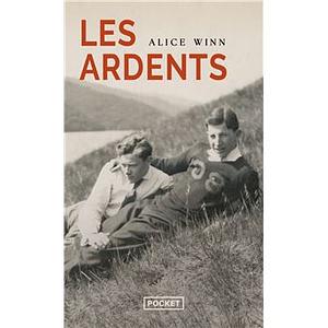 Les Ardents by Alice Winn, Carine Chichereau