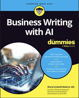 Business Writing with AI for Dummies by Sheryl Lindsell-Roberts