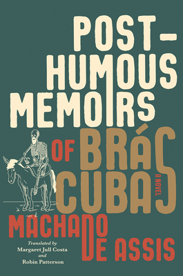 Posthumous Memoirs of Brás Cubas by Machado de Assis