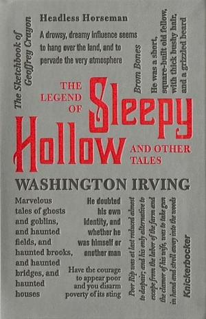 The Legend of Sleepy Hollow & Other Tales by Washington Irving