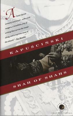 Shah of Shahs by Ryszard Kapuściński