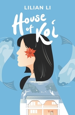House of Koi by Lilian Li