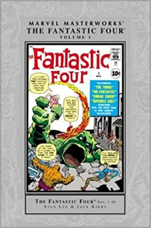 Marvel Masterworks: The Fantastic Four, Vol. 1 by Stan Lee