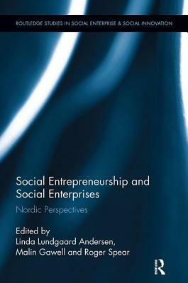 Social Entrepreneurship and Social Enterprises: Nordic Perspectives by 