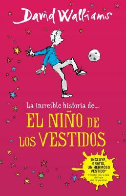 El Niño de Los Vestidos by David Walliams