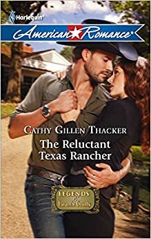 The Reluctant Texas Rancher by Cathy Gillen Thacker