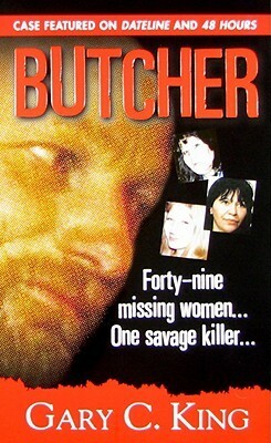Butcher by Gary C. King