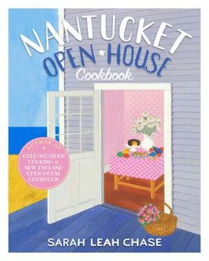 Nantucket Open-House Cookbook by Sarah Leah Chase