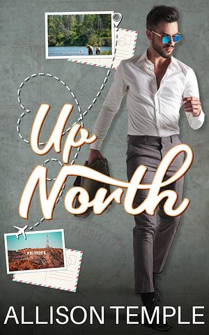 Up North by Allison Temple