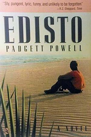Edisto by Padgett Powell