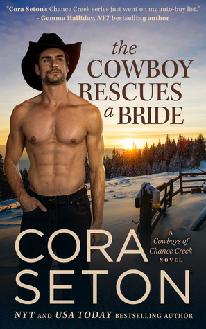 The Cowboy Rescues a Bride by Cora Seton