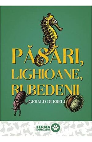 Păsări, lighioane, rubedenii by Gerald Durrell