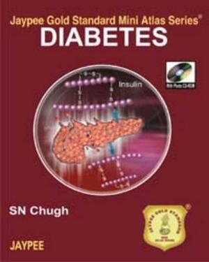 Jaypee Gold Standard Mini Atlas Series: Diabetes [With CDROM] by S. N. Chugh