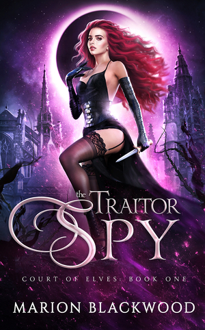 The Traitor Spy by Marion Blackwood