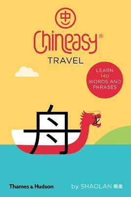 Chineasy Travel by Noma Bar, Shaolan Hsueh