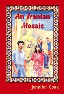 An Iranian Mosaic by Jennifer Cook