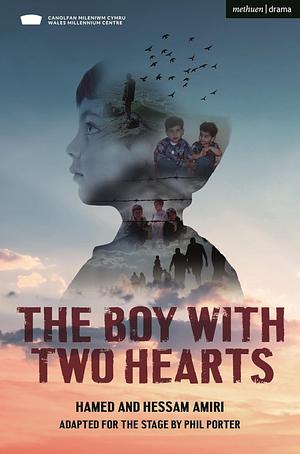 The Boy With Two Hearts by Phil Porter