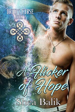 A Flicker of Hope by Shea Balik