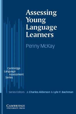 Assessing Young Language Learners by Penny McKay