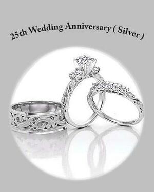 25th Wedding Anniversary ( Silver ) by Danny Davis