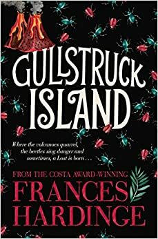 Gullstruck Island by Frances Hardinge