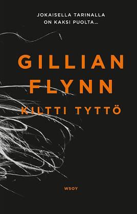 Kiltti tyttÃ¶ by Gillian Flynn