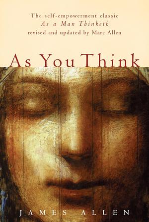 As You Think by Marc Allen