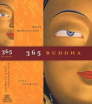 365 Buddha PA: Daily Meditations by Jeff Schmidt