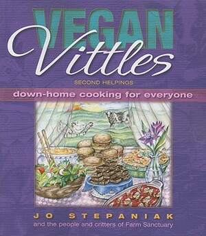 Vegan Vittles: Second Helpings: Down-Home Cooking for Everyone by Joanne Stepaniak