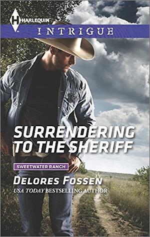 Surrendering to the Sheriff by Delores Fossen