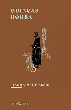 Quincas Borba by Machado de Assis