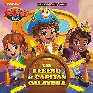 The Legend of Capitán Calavera by Melissa Lagonegro