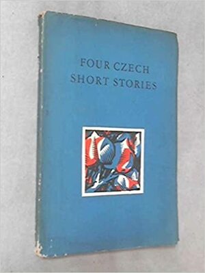 Four Czech Short Stories by Jiří Marek, Jan Drda, Ludvík Aškenazy, Jan Weiss