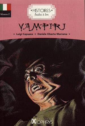 Vampiri by Daniele Oberto Marrama, Luigi Capuana, Luigi Capuana, Laurent Libenzi