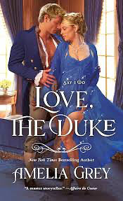 Love, The Duke by Amelia Grey