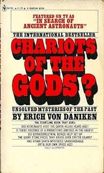 Chariots of the Gods? Unsolved Mysteries of the Past by Erich Von Däniken