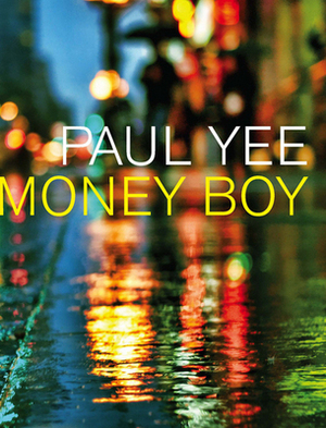 Money Boy by Paul Yee