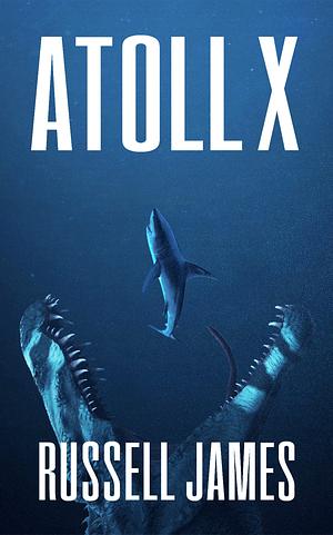 Atoll X by Russell James, Russell James