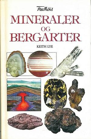 Mineraler og bergarter by Keith Lye