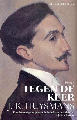 Tegen de Keer by Joris-Karl Huysmans