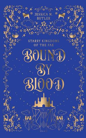 Bound by Blood by Jessica M. Butler, J.M. Butler